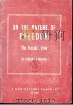 ON THE NATURE OF FREEDOM THE MARXIST VIEW 1960 PDF电子版封面