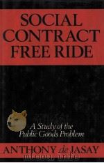 SOCIAL CONTRACT FREE RIDE 1989 PDF电子版封面 0198244746