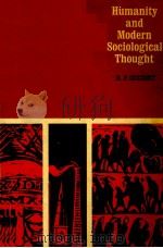 HUMANITY AND MODERN SOCIOLOGICA LTHOUGHT PDF电子版封面 R.P.CUZZORT