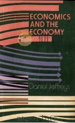 ECONOMOCS AND THE ECONOMY 1985 PDF电子版封面 0582354528