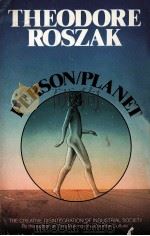 PERSON/PLANET THE CREATIVE DISNTEGRATION OF INDUSTRIAL SOCIETY（1977 PDF版）