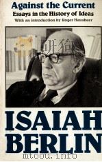 AGAINST THE CURRENT:ESSAYS IN THE HISTORY OF IDEAS（1981 PDF版）
