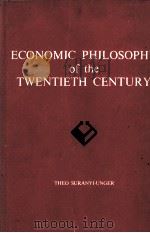 ECONOMIC PHILOSOPHY OF THE TWENTIETH CENTURY（1972 PDF版）