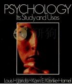 PSYCHOLOGY ITS STUDY AND USES 1982 PDF电子版封面 0312652410
