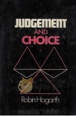 JUDGEMENT AND CHOICE:THE PSYCHOLOGY OF DECISION 1980 PDF电子版封面 0471277444