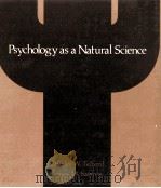 PSYCHOLOGY AS NATURAL SCIENCE SECOND EDITION（1972 PDF版）
