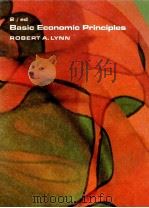 BASIC ECONOMIC PRINCIPLES SECOND EDITION 1970 PDF电子版封面 ROBERT A.LYNN