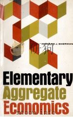 ELEMENTARY AGGREGATE ECONOMICS 1966 PDF电子版封面