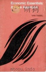 ECONOMIC ESSENTIALS:A CORE APPROACH 1969 PDF电子版封面