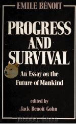 PROGRESS AND SURVIVAL 1980 PDF电子版封面 0030569117