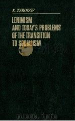 LENINISM AND TODAY'S PROBLEMS OF THE TRANSITION TO SOCIALISM（1981 PDF版）