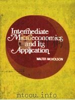 INTERMEDIATE MICROECONOMICS AND ITS APPLICATION 1975 PDF电子版封面 003089204X