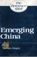 EMERGING CHINA 1980 PDF电子版封面 0824206444 THOMAS DRAPER