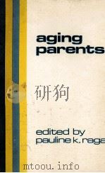 AGING PARENTS 1979 PDF电子版封面 0884740870