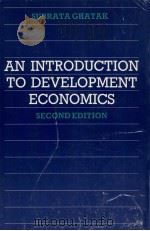 AN INTRODUCTION TO DEVELOPMENT ECONOMICS SECOND EDITION 1986 PDF电子版封面 0043303560