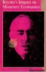 KEYNES'S IMPACT ON MONETARY ECONOMICS（1982 PDF版）
