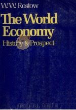 THE WORLD ECONOMY:HISTORY & PROSPECT 1980 PDF电子版封面 0292790163 W.W.ROSTOW
