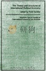 THE THEORY AND STRUCTURES OF INTERNATIONAL POLITICAL ECONOMY（1980 PDF版）