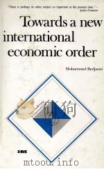 TOWARDS A NEW INTERNATIONAL ECONOMIC ORDER（1979 PDF版）