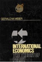 INTERNATIONAL ECONOMICS:THE THEORY OF POLICY 1980 PDF电子版封面 0195026365