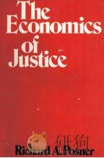 THE ECONOMICS OF JUSTICE 1981 PDF电子版封面 0674235258