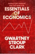 INSTRUCTOR‘S MANUAL AND TEST BANK FOR ESSENTIIALS OF ECONOMICS（1982 PDF版）