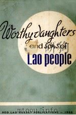 WOSTHY JAUGHTERS AND SONS OF LAO PEOPLE 1966 PDF电子版封面