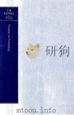 THE COLLECTED WRITINGS OF JOHN MAYNARD KEYNES VOLUME III A TREATISE ON PROBILITY（1973 PDF版）