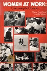 WOMEN AT WORK:OVERCOMING THE OBSTACLES 1979 PDF电子版封面 0201057212