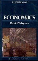 INVITATION TO ECONOMICS 1983 PDF电子版封面 0855205326 DAVID WHYNES