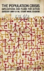 THE POPULATION CRISIS IMPLICATIONS AND PLANS FOR ACTION（1970 PDF版）