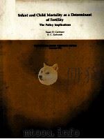 INFANT AND CHILD MORTALITY AS A DETERMINANT OF FERTILITY THE POLICY IMPLICATIONS（1983 PDF版）
