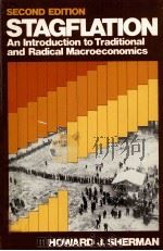 STAGFLATION AN INTRODUCTION TO TRADITIONAL AND RADICAL MACROECONOMICS SECOND EDITION 1982 PDF电子版封面