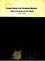 HOUSING DEMAND IN THE DEVELOPING METROPOLIS 1984 PDF电子版封面