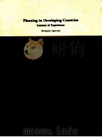 PLANNING IN DEVELOPING COUNTRIES LESSONS OF EXPERIENCE 1983 PDF电子版封面