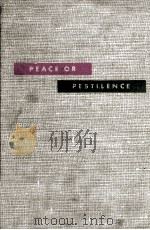 PEACE OR PESTILENCE BIOLOGICAL WARFARE AND HOW TOAVOID IT 1949 PDF电子版封面