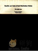 BENEFITS AND COSTS OF FOOD DISTRIBUTION POLICIES THE INDIA CASE 1982 PDF电子版封面