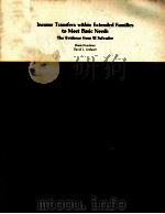 INCOME TRANSFERS WITHIN EXTENDED FAMILIES TO MEET BASIC NEEDS 1984 PDF电子版封面