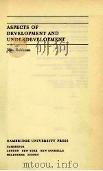 ASPECTS OF DEVELOPMENT AND UNDERDEVELOPMENT（1981 PDF版）