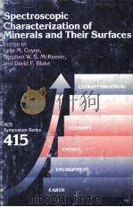 ACS SYMPOSIUM SERIES 415 SPECTROSCOPIC CHARACTERIZATION OF MINERALS AND THEIR SURFACES（1990 PDF版）
