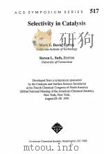 ACS SYMPOSIUM SERIES 517 SELECTIVITY IN CATALYSIS（1993 PDF版）
