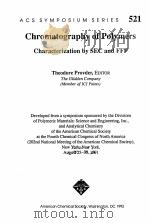 ACS SYMPOSIUM SERIES 521 CHROMATOGRAPHY OF POLYMERS:CHARACTERIZATION BY SEC AND FFF（1993 PDF版）