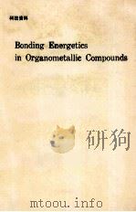 ACS SYMPOSIUM SERIES 428 BONDING ENERGETICS IN ORGANOMETALLIC COMPOUNDS（1990 PDF版）