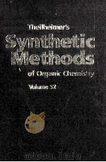 THEILHEIMER'S SYNTHETIC METHODS OF ORGANIC CHEMISTRY VOL.52 1997 PDF电子版封面 3805565305