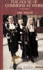 THE HOUSE OF COMMONS AT WORK NINTH EDITION（1979 PDF版）