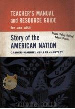 TEACHER'S MANUAL AND RESOURCE GUIDE FORUSE WITH CASNER GABRIEL BILLER HARTLEY STORY OF THE AMER 1963 PDF电子版封面 L.BILLER