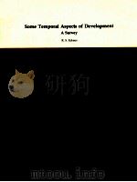 SOME TEMPORAL ASPECTS OF EVELOPMENT A SURVEY（1984 PDF版）