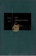 THE ORGANIZATION OF INDUSTRY 1968 PDF电子版封面