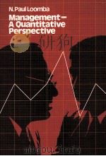 MANAGE MENT-A QUANTITATIVE PERSPECTIVE 1978 PDF电子版封面 0023716401 N.PAUL LOOMAB
