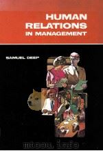 HUNMAN RALATIONS IN MANAGEMENT 1978 PDF电子版封面 0024721808